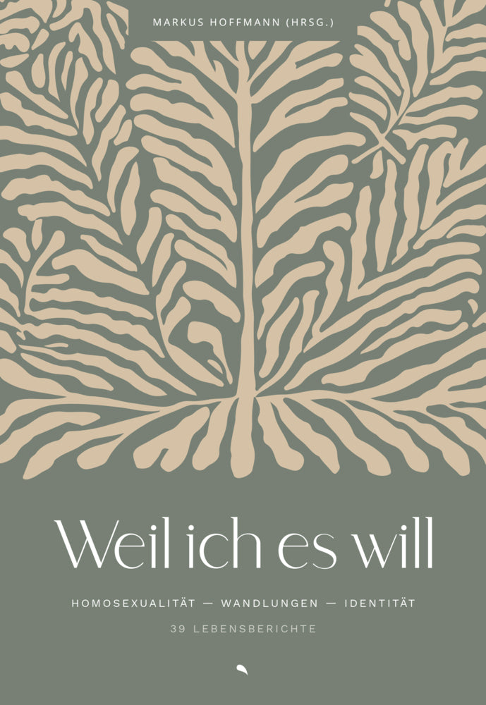 Weil ich es will (Markus Hoffmann)