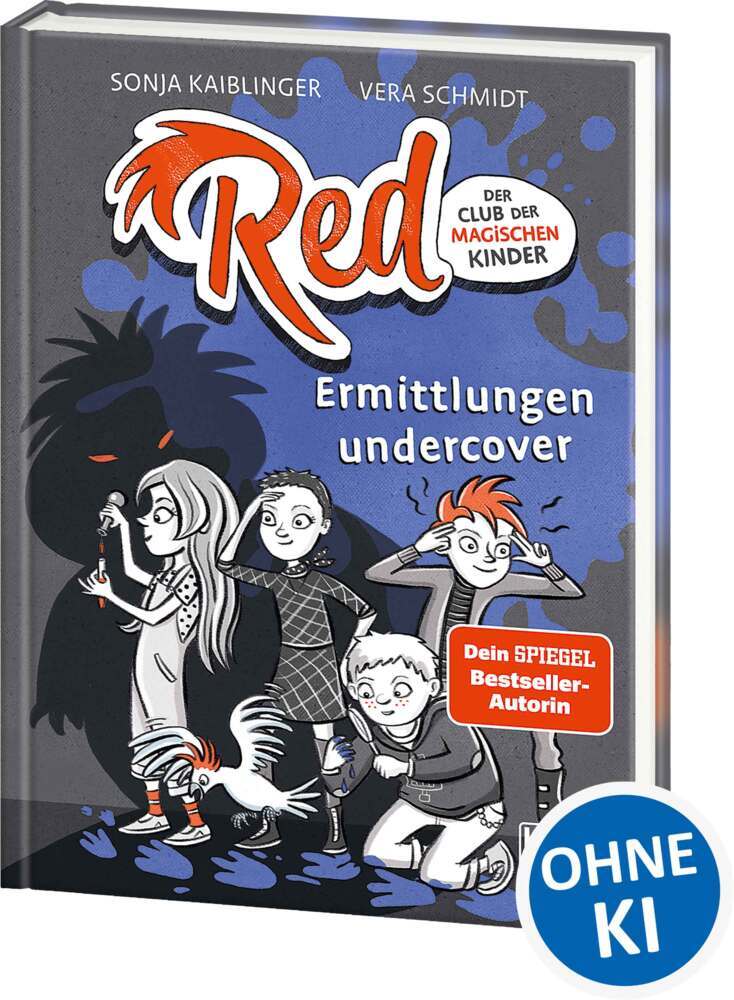 Red - Der Club der magischen Kinder (Band 2) - Ermittlungen undercover (Sonja Kaiblinger)