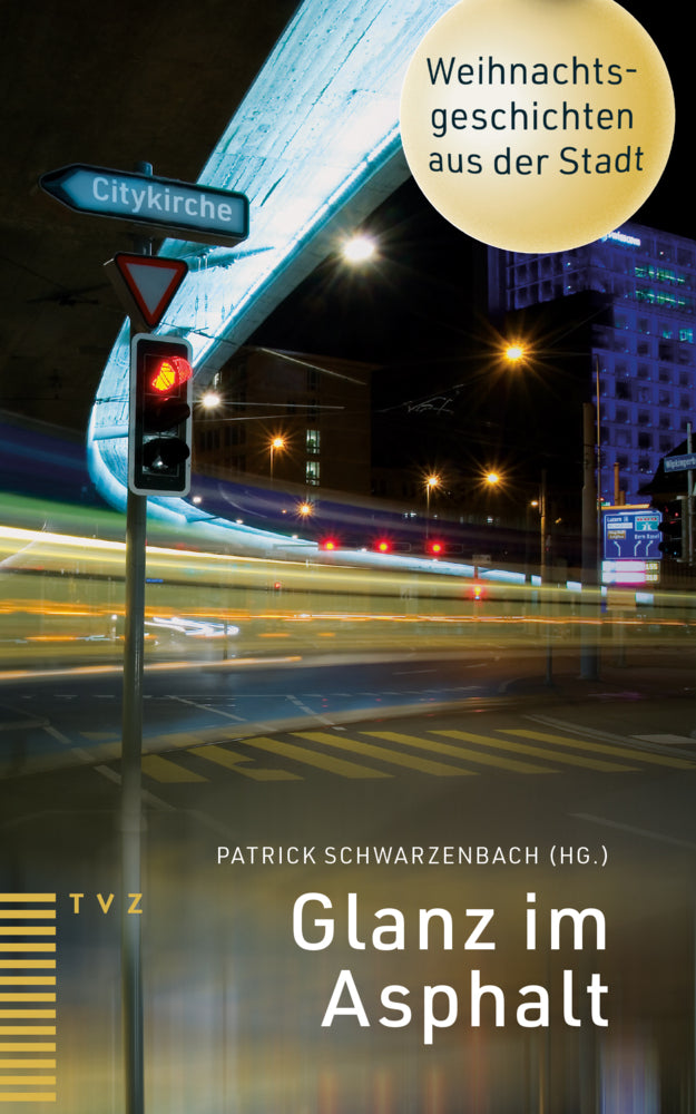 Glanz im Asphalt (Patrick Schwarzenbach)