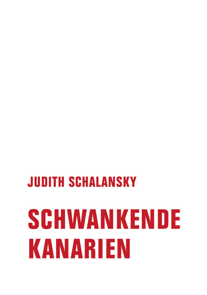 Schwankende Kanarien (Judith Schalansky)