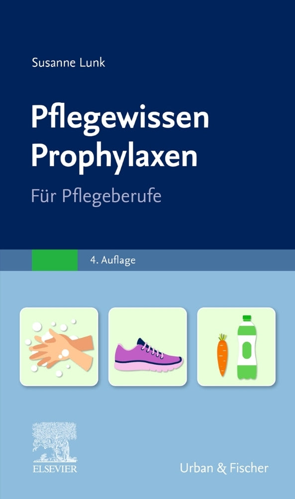PflegeWissen Prophylaxen in der Pflege (Susanne Lunk)