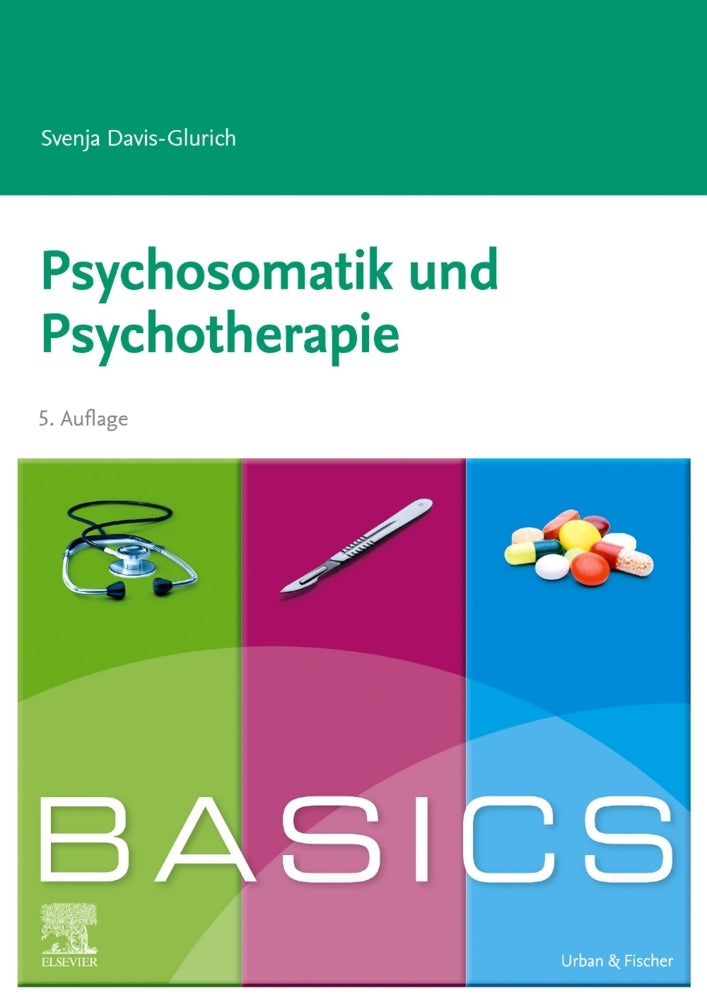 BASICS Psychosomatik und Psychotherapie (Svenja Davis-Glurich)