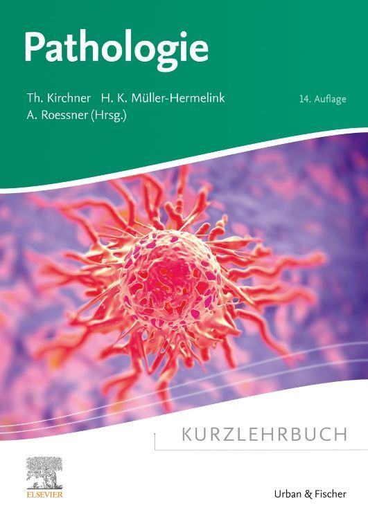 Kurzlehrbuch Pathologie (Thomas Kirchner)