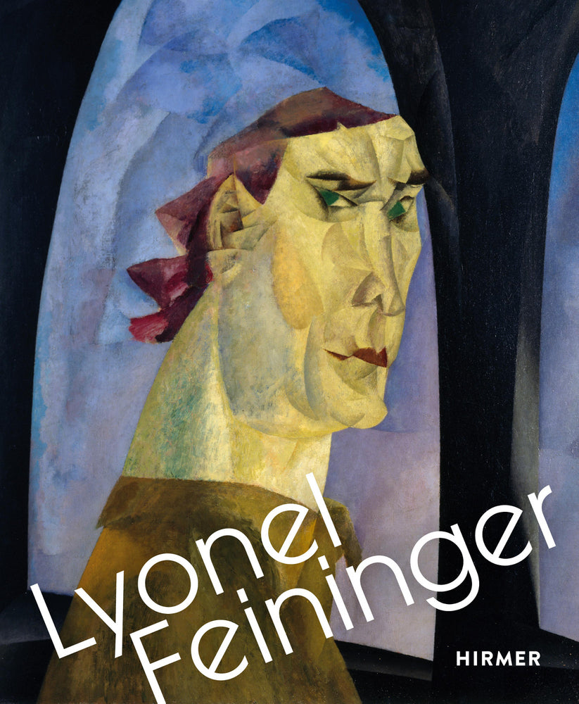 Lyonel Feininger - Retrospektive (Ingrid Pfeiffer)