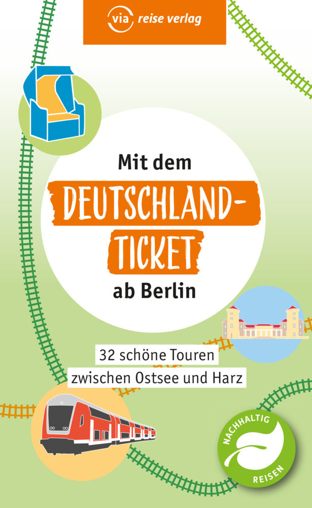 Mit dem Deutschland-Ticket ab Berlin (Klaus Scheddel)
