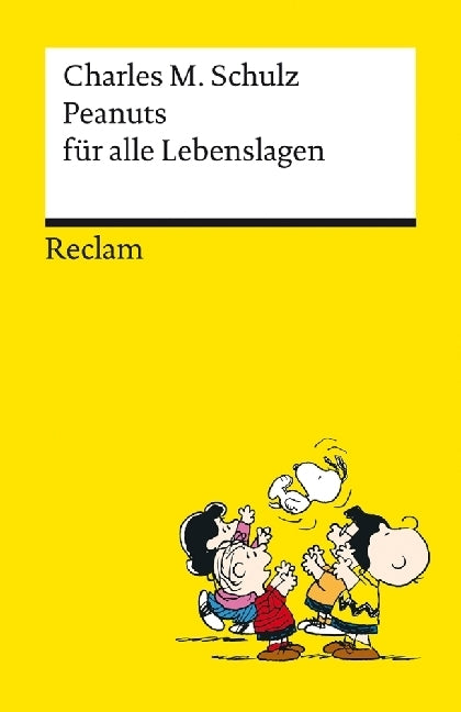 Peanuts für alle Lebenslagen (Charles M. Schulz)