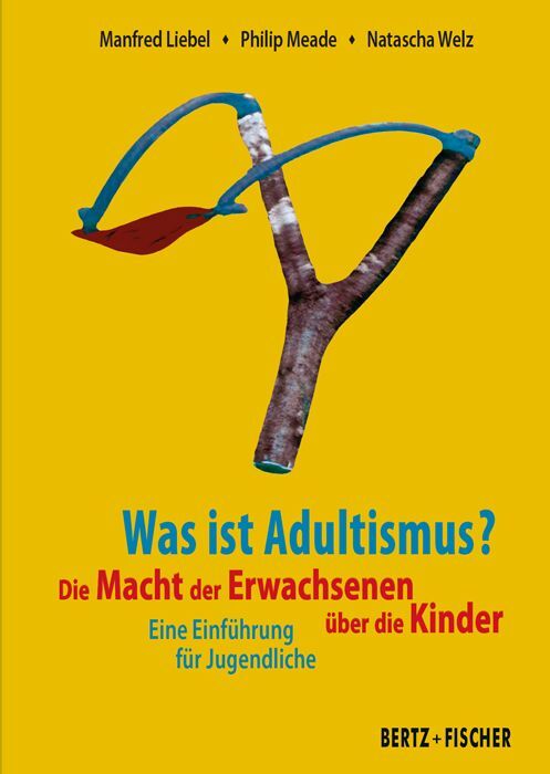 Was ist Adultismus? (Manfred Liebel)