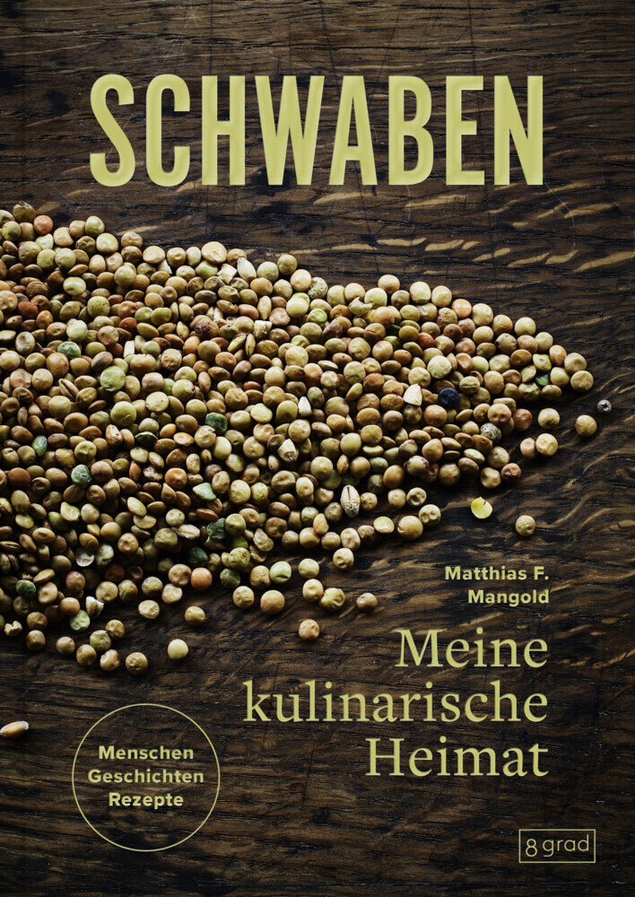Schwaben. Meine kulinarische Heimat (Matthias Mangold)