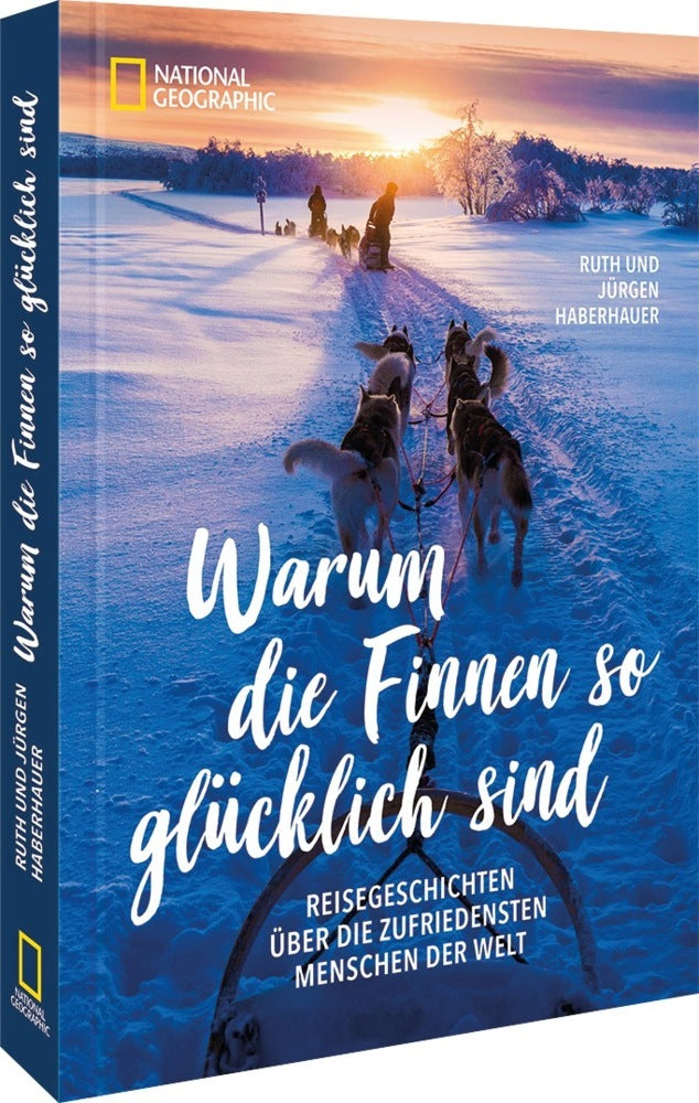 Warum die Finnen so glücklich sind (Jürgen Und Ruth Haberhauer)