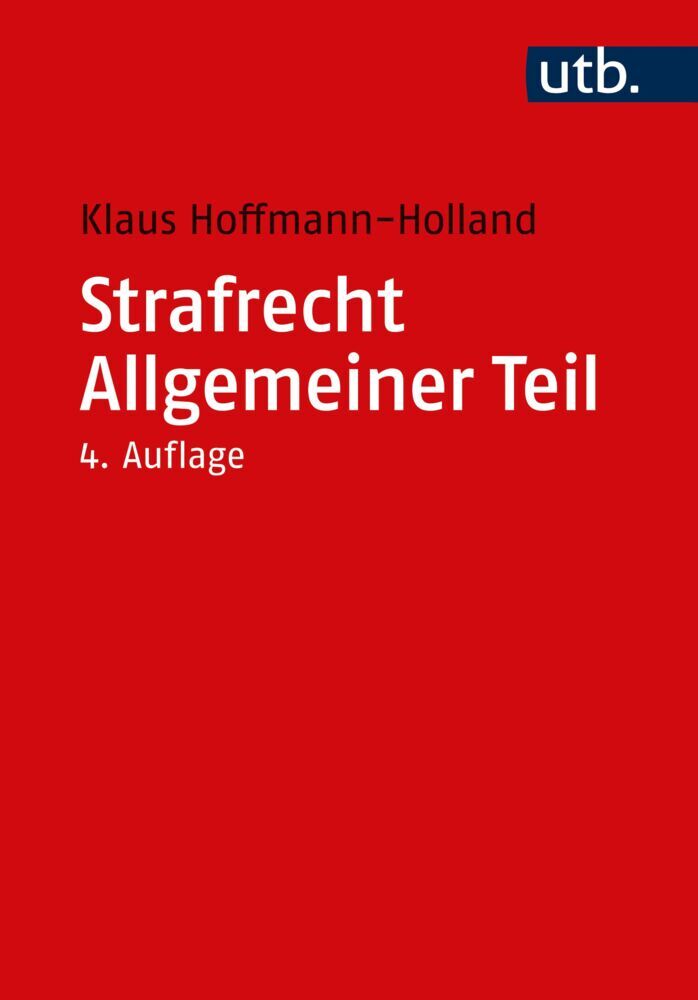 Strafrecht Allgemeiner Teil (Klaus Hoffmann-Holland)