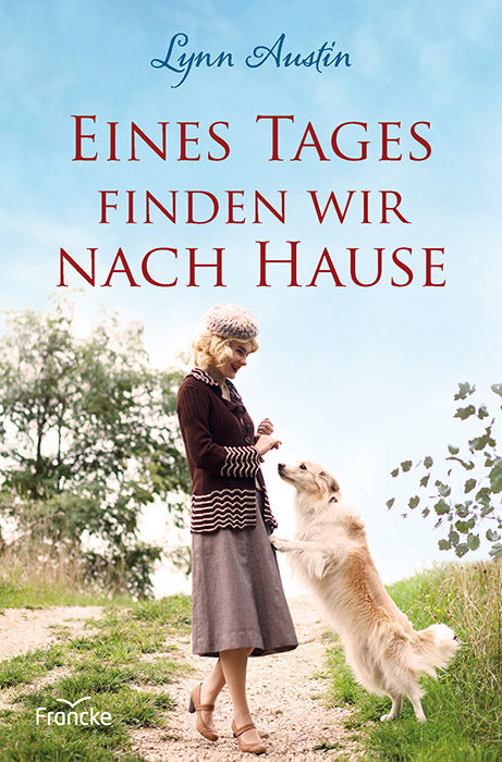 Eines Tages finden wir nach Hause (Lynn Austin)