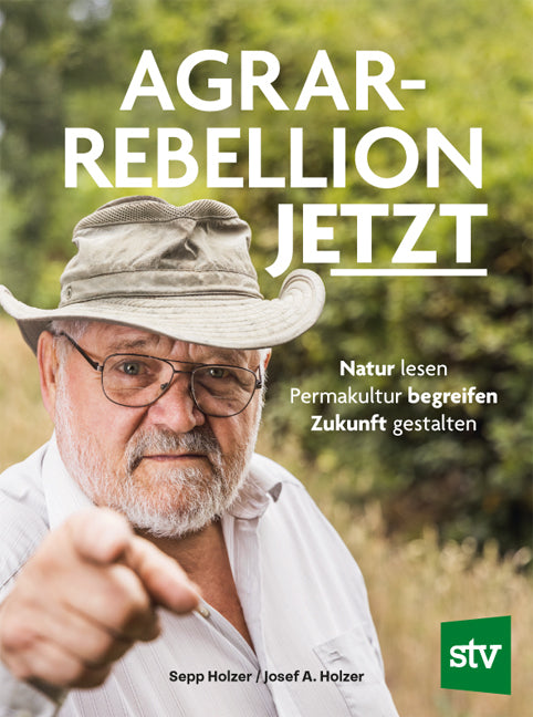 Agrar-Rebellion Jetzt (Sepp Holzer)
