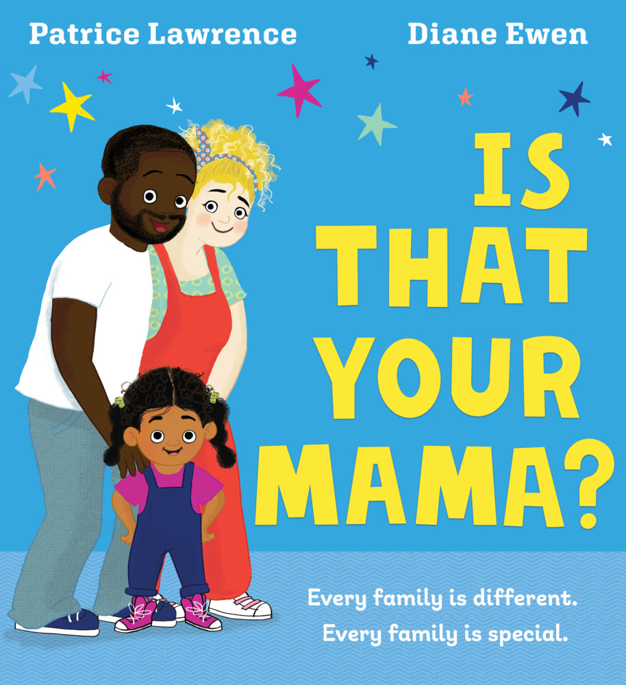 Is That Your Mama? (Patrice Lawrence)