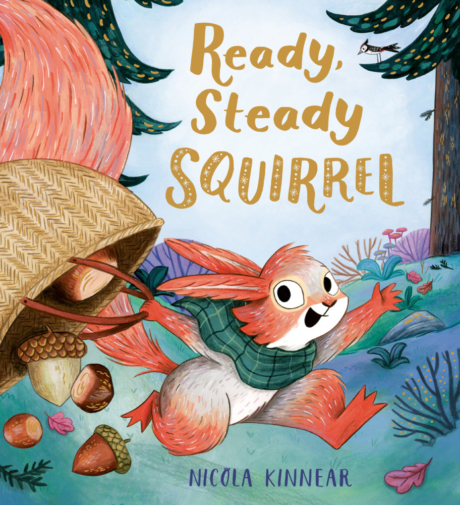 Ready, Steady, Squirrel (Nicola Kinnear)