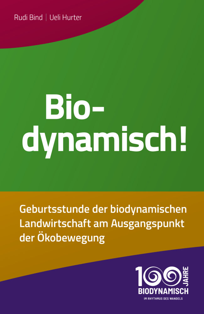 Biodynamisch! (Rudi Bind)