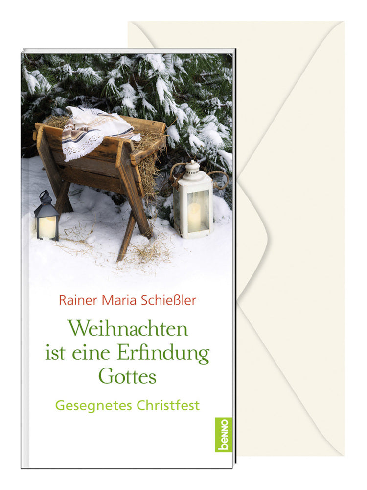 Weihnachten ist eine Erfindung Gottes (Rainer Maria Schießler)