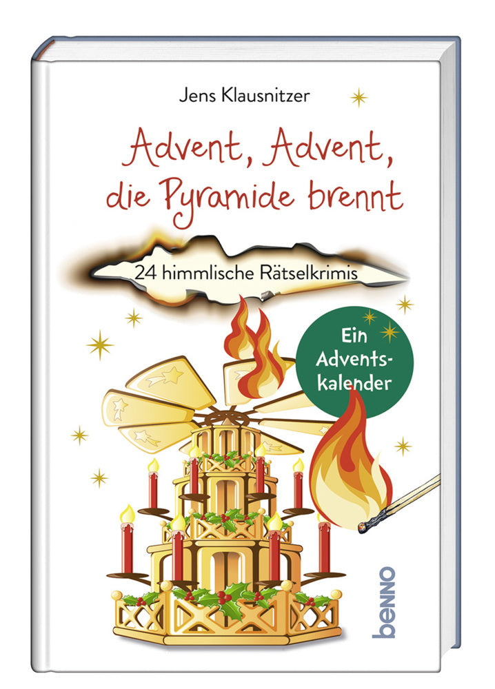Advent, Advent, die Pyramide brennt (Jens Klausnitzer)