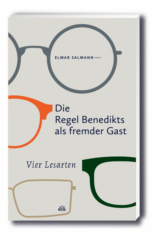 Die Regel Benedikts als fremder Gast (Elmar Salmann)