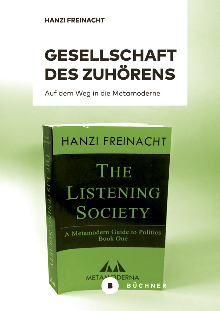 Gesellschaft des Zuhörens (Hanzi Freinacht)