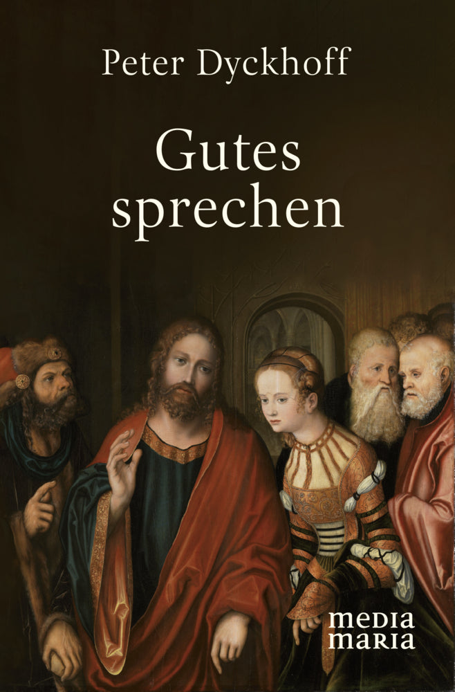 Gutes sprechen (Peter Dyckhoff)