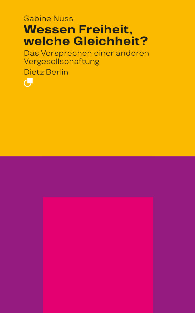 Wessen Freiheit, welche Gleichheit? (Sabine Nuss)