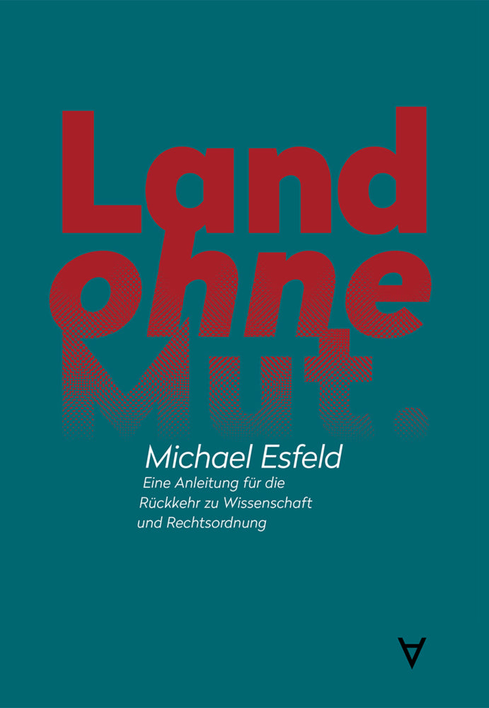 Land ohne Mut (Michael Esfeld)