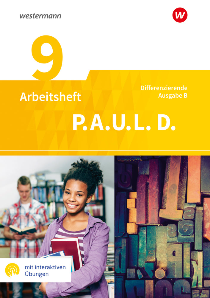 P.A.U.L. D. - Persönliches Arbeits- und Lesebuch Deutsch - Differenzierende Ausgabe für Realschulen und Gemeinschaftsschulen in Baden-Württemberg (Michaela Anthony)