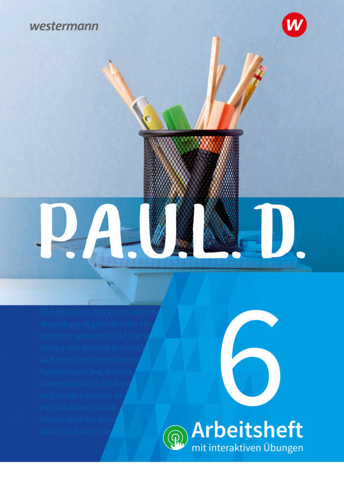 P.A.U.L. D. - Persönliches Arbeits- und Lesebuch Deutsch - Für Gymnasien und Gesamtschulen - Neubearbeitung (Sabine Aland)