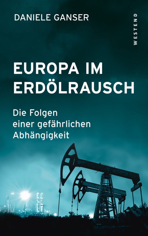 Europa im Erdölrausch (Daniele Ganser)