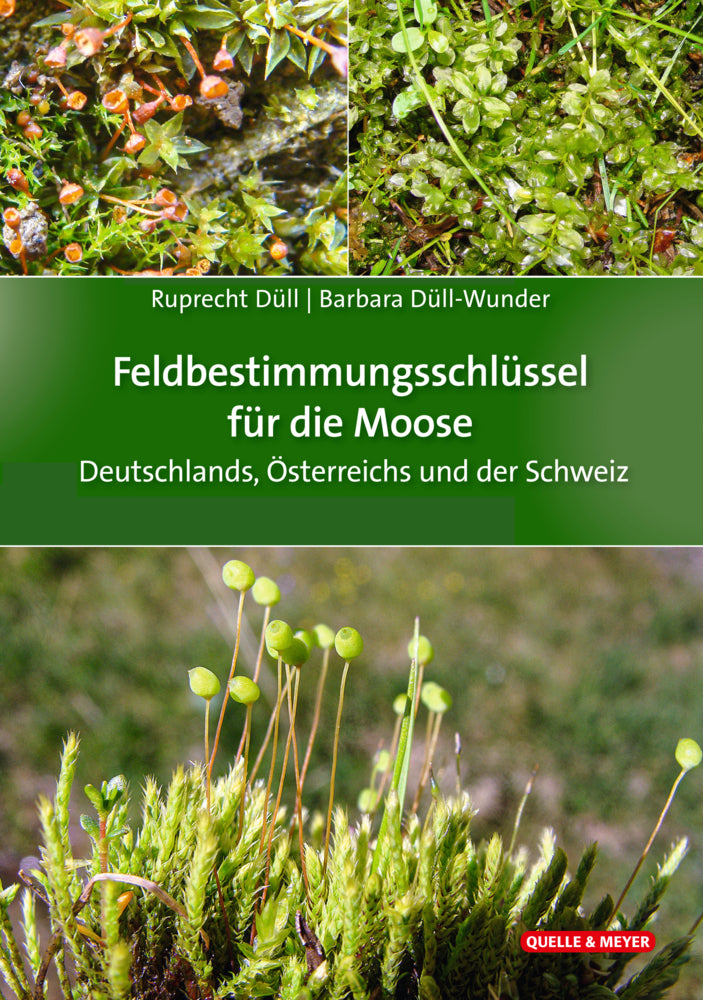 Feldbestimmungsschlüssel für die Moose Deutschlands, Österreichs und der Schweiz (Ruprecht Düll)