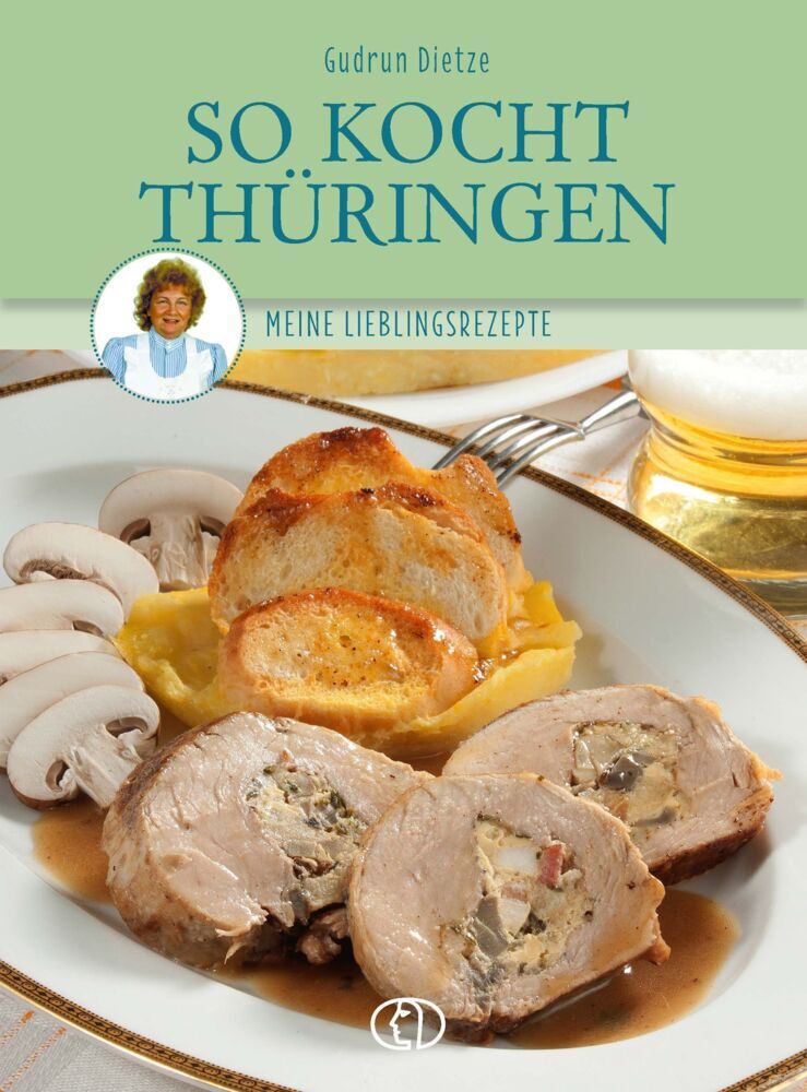 So kocht Thüringen (Gudrun Dietze)