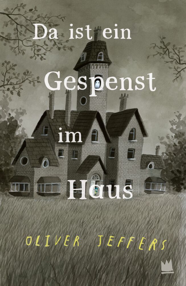Da ist ein Gespenst im Haus (Oliver Jeffers)