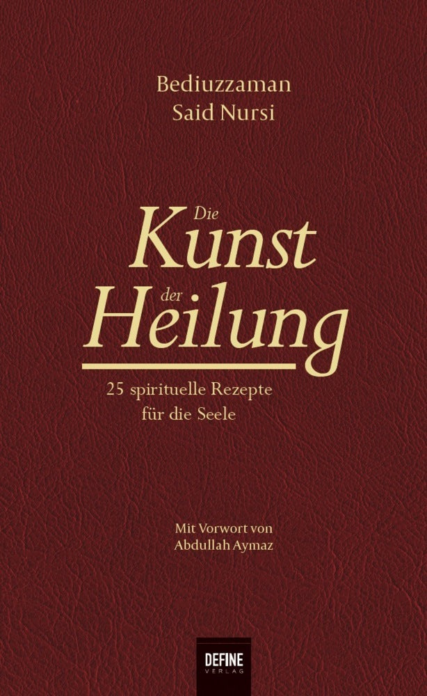 Die Kunst der Heilung (Said Nursi)
