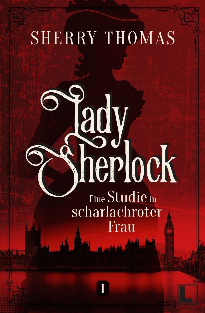 Eine Studie in scharlachroter Frau (Sherry Thomas)
