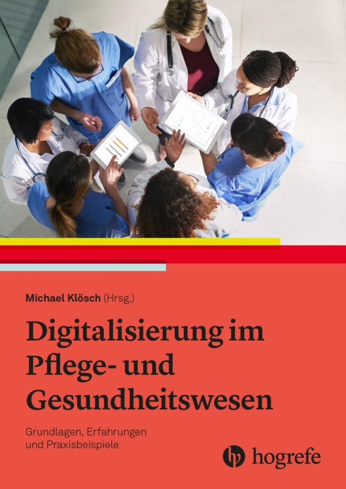 Digitalisierung im Pflege- und Gesundheitswesen (Michael Klösch)