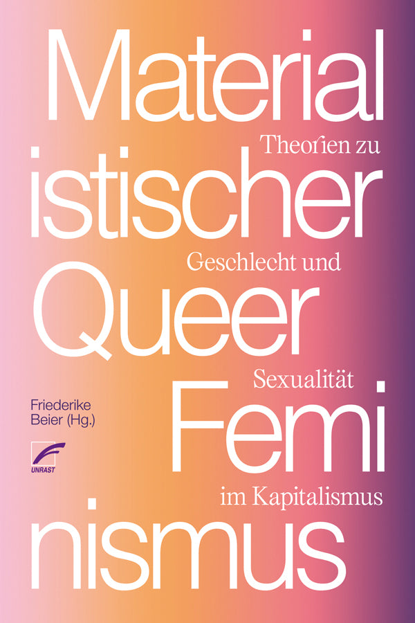 Materialistischer Queerfeminismus (Friederike Beier)