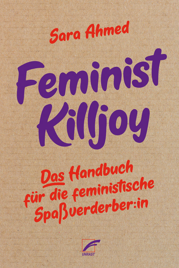 Feminist Killjoy (Sara Ahmed)
