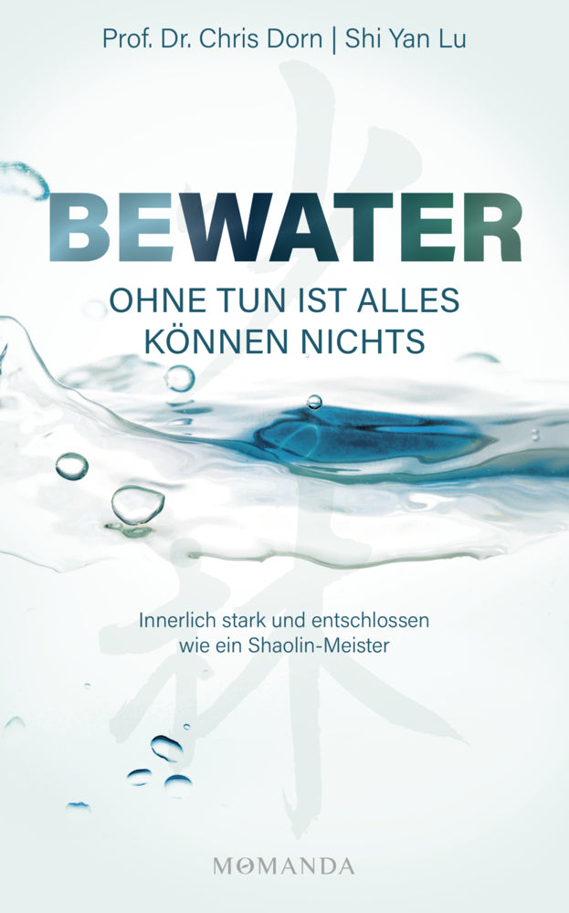BEWATER - Ohne Tun ist alles Können nichts (Chris Dorn)