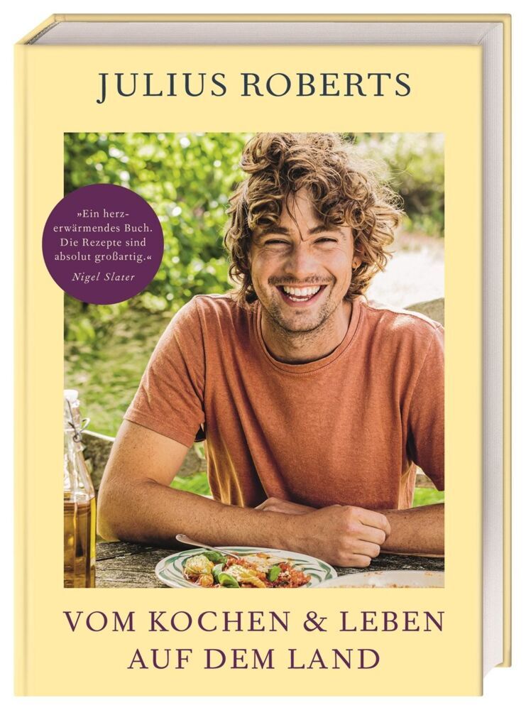 Vom Kochen und Leben auf dem Land (Julius Roberts)