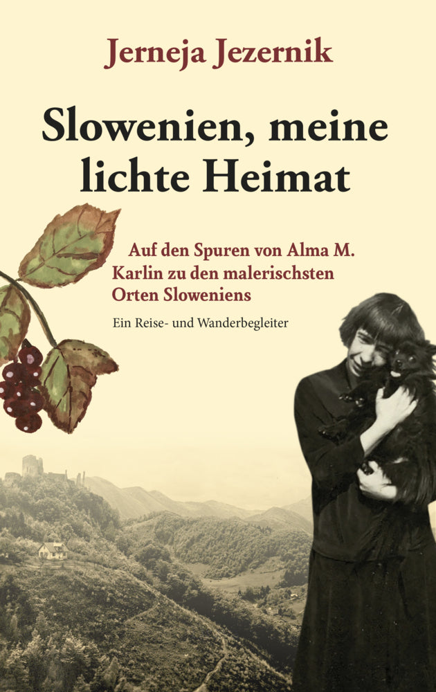 Slowenien, meine lichte Heimat (Jerneja Jezernik)