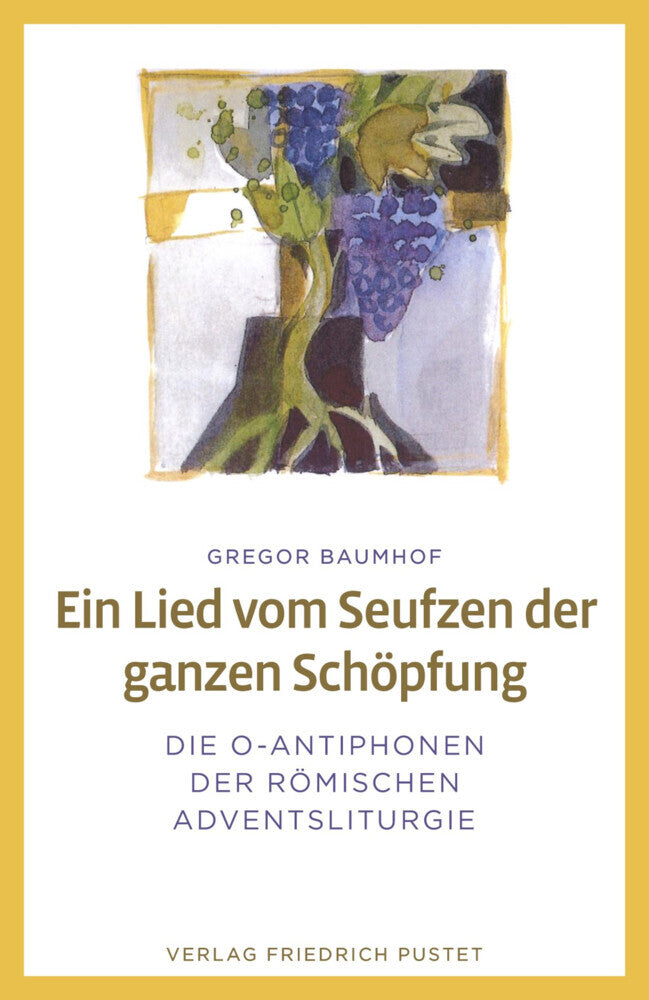 Ein Lied vom Seufzen der ganzen Schöpfung (Gregor Baumhof)