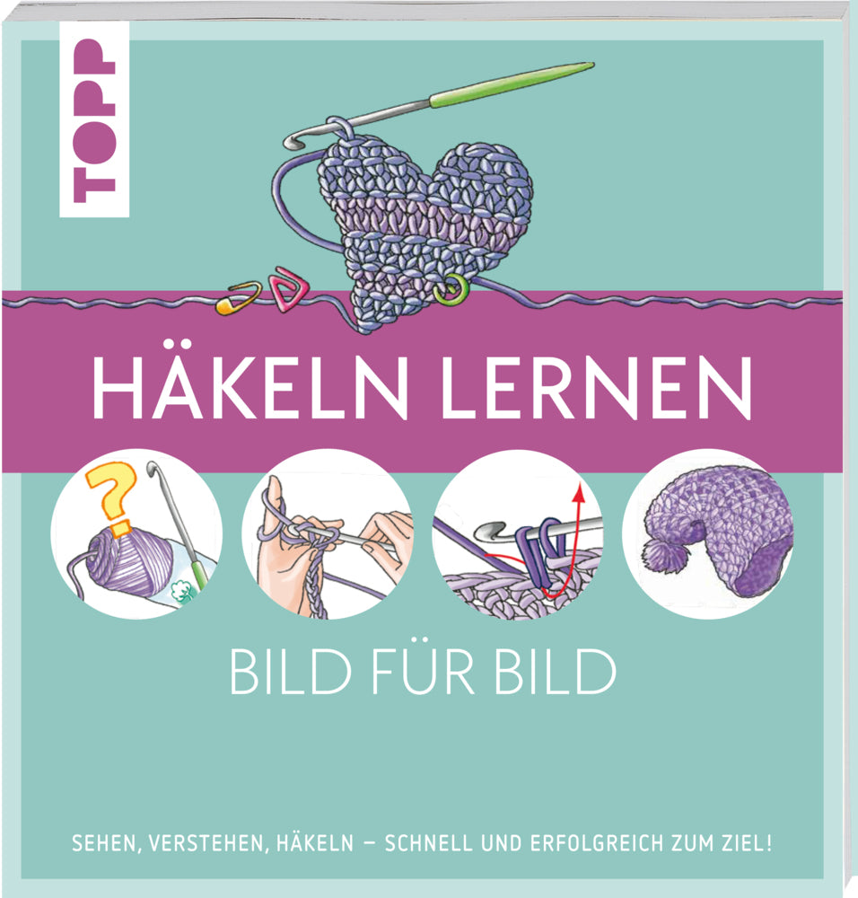 Häkeln lernen Bild für Bild (Ursula Schwab)