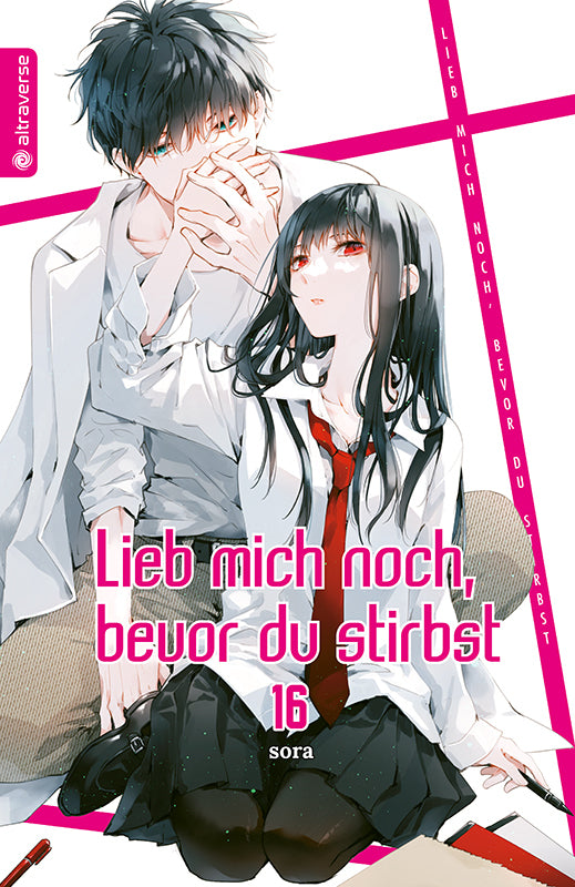 Lieb mich noch, bevor du stirbst 16 (Sora)