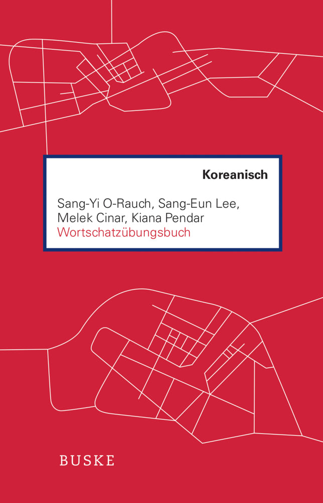 Wortschatzübungsbuch Koreanisch (Sang-Yi O-Rauch)