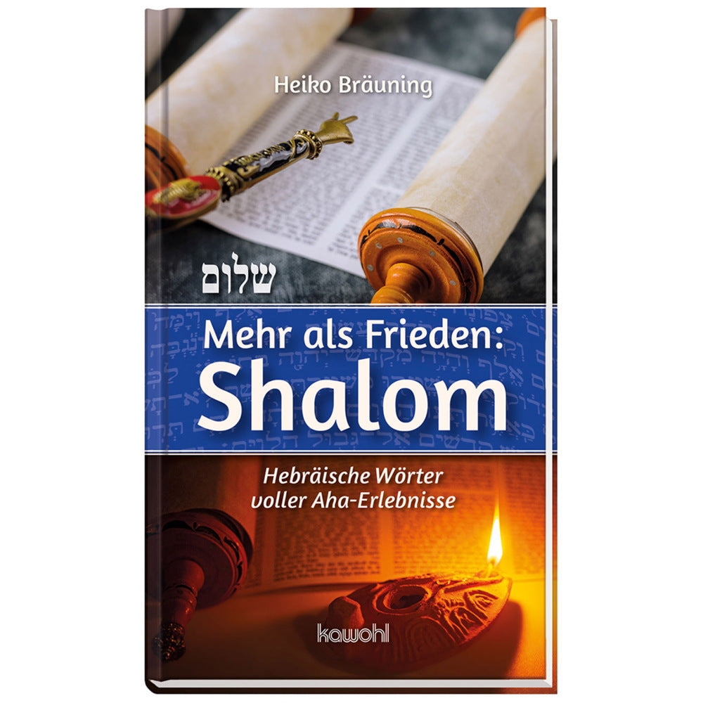 Mehr als Frieden: Shalom (Heiko Bräuning)