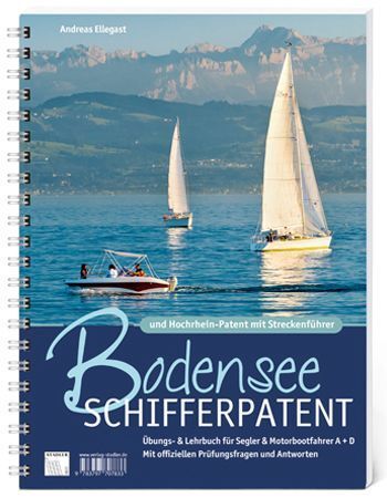 Bodensee-Schifferpatent & Hochrheinpatent mit Streckenführer (Andreas Ellegast)