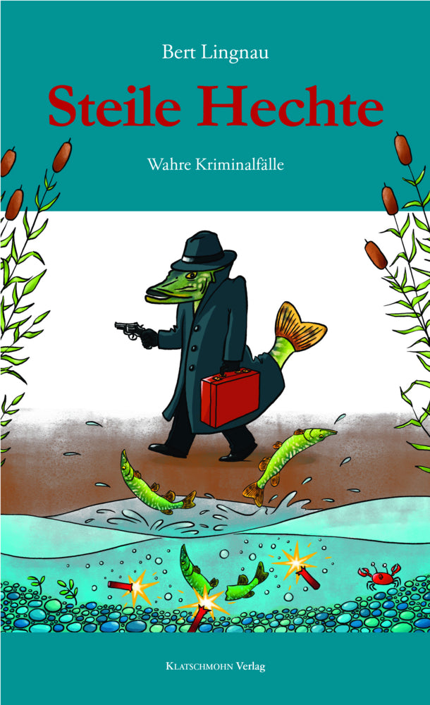 Steile Hechte (Bert Lingnau)