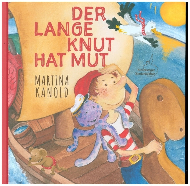 Der lange Knut hat Mut (Martina Kanold)