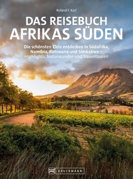 Das Reisebuch Afrikas Süden (Roland F. Karl)