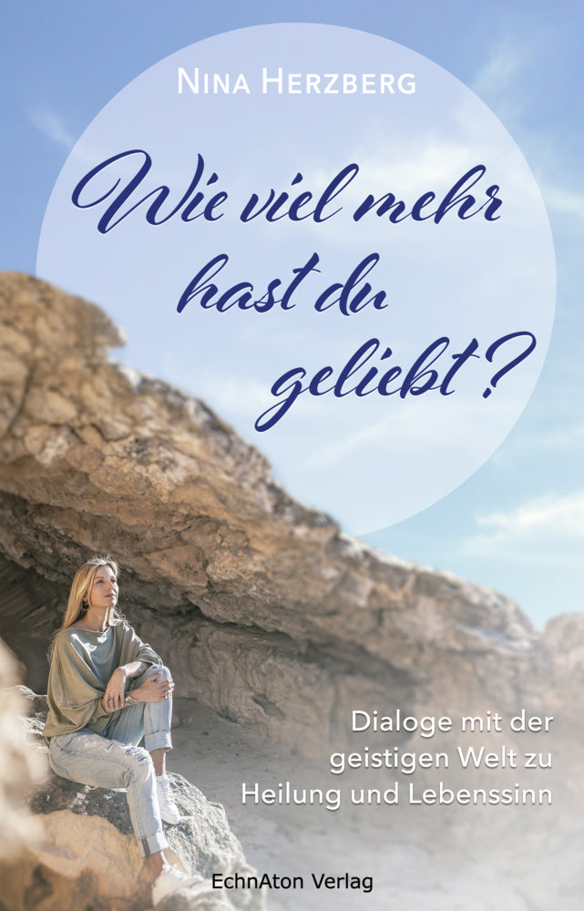 Wie viel mehr hast du geliebt? (Nina Herzberg)